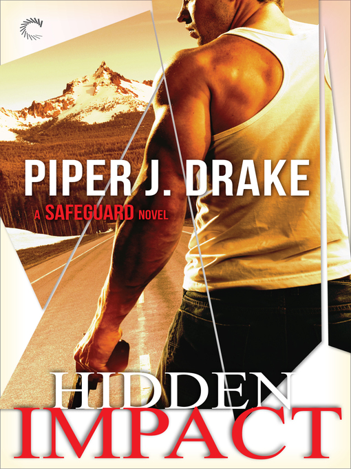 Title details for Hidden Impact by Piper J. Drake - Available